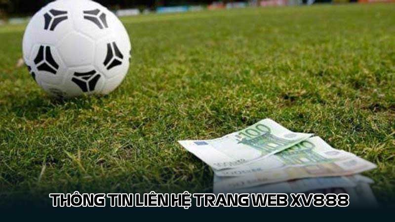 Thông tin liên hệ trang web XV888